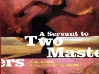 A Servant to Two Masters play