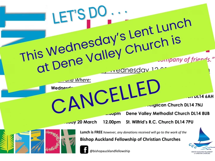 Dene Valley Lent Lunch Cancelled