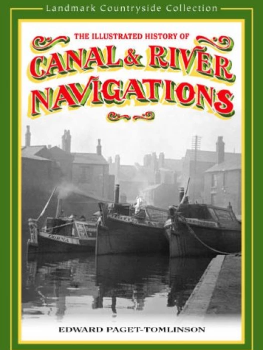 Illustrated History of Canal & River Navigations