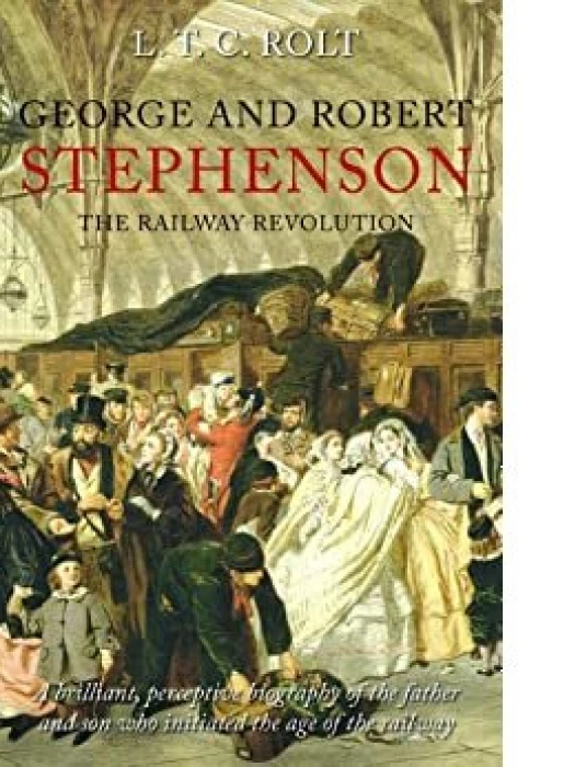 George and Robert Stephenson (Rolt)