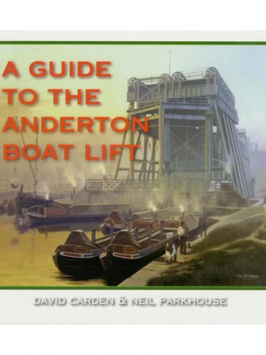 Guide to the Anderton Boat Lift