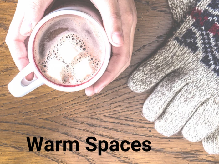 warm spaces